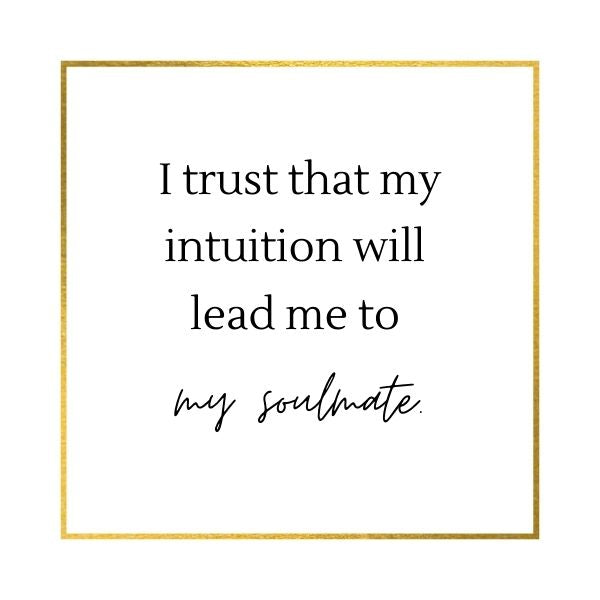 affirmation wallpaper I trust that my intuition will lead me to my soulmate